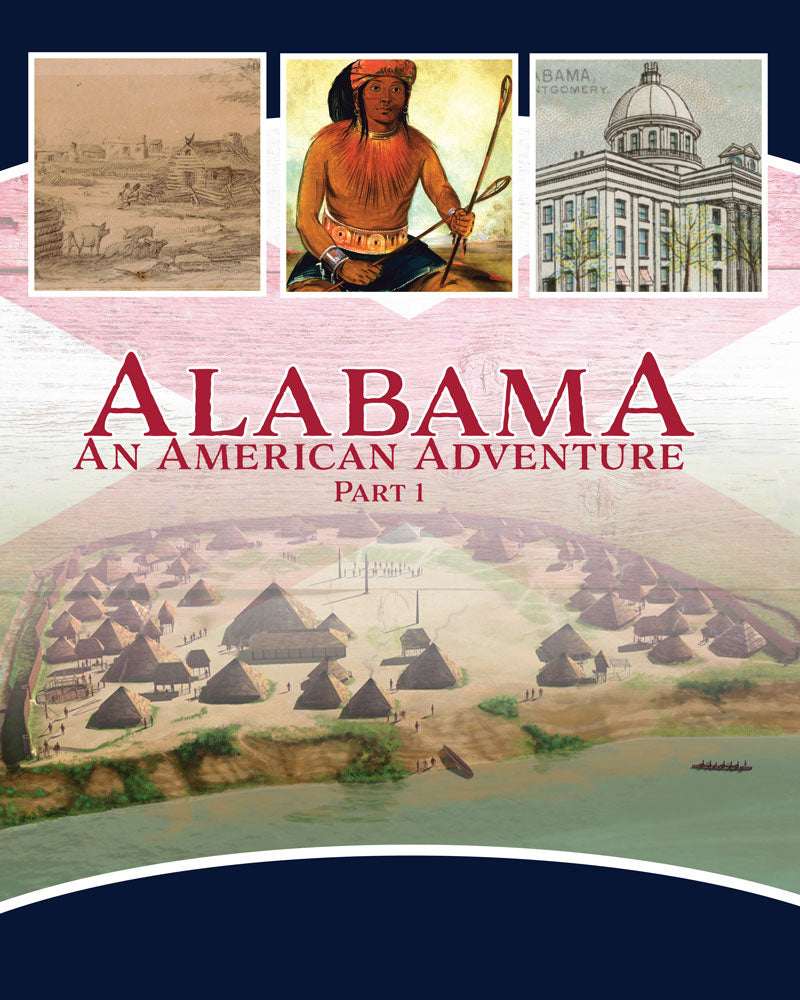 Alabama, An American Adventure, Part 1 | Fourth Grade | Student Edition