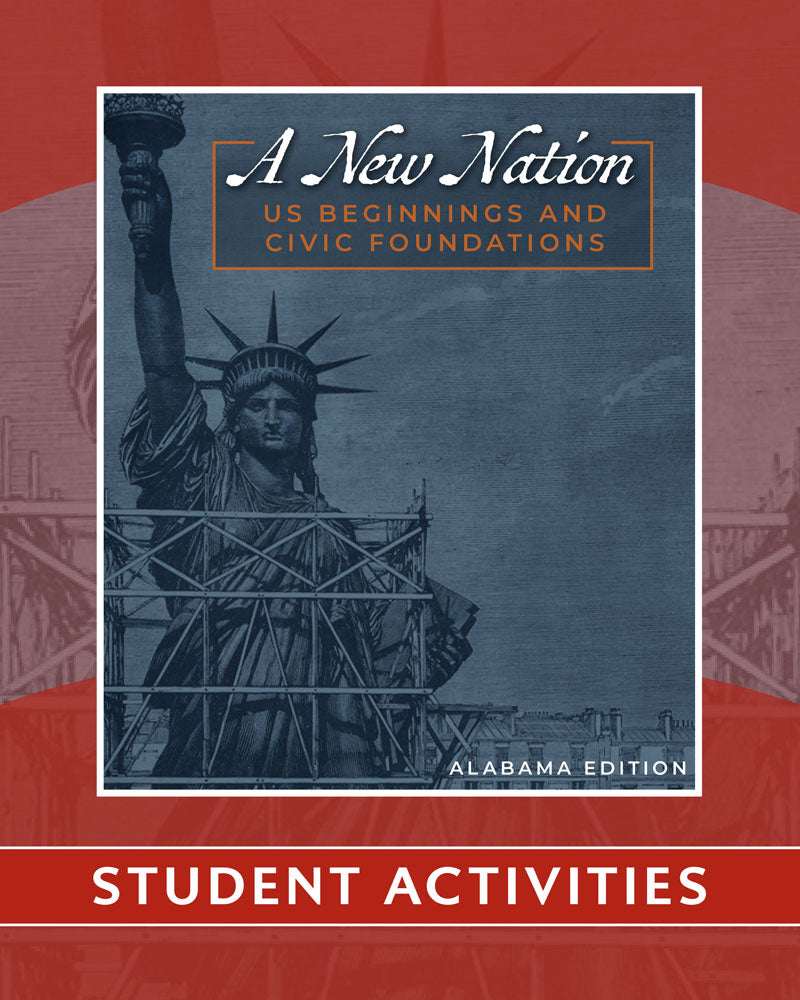 A New Nation: US Beginnings and Civic Foundations, Alabama Edition | Sixth Grade | Student Activities