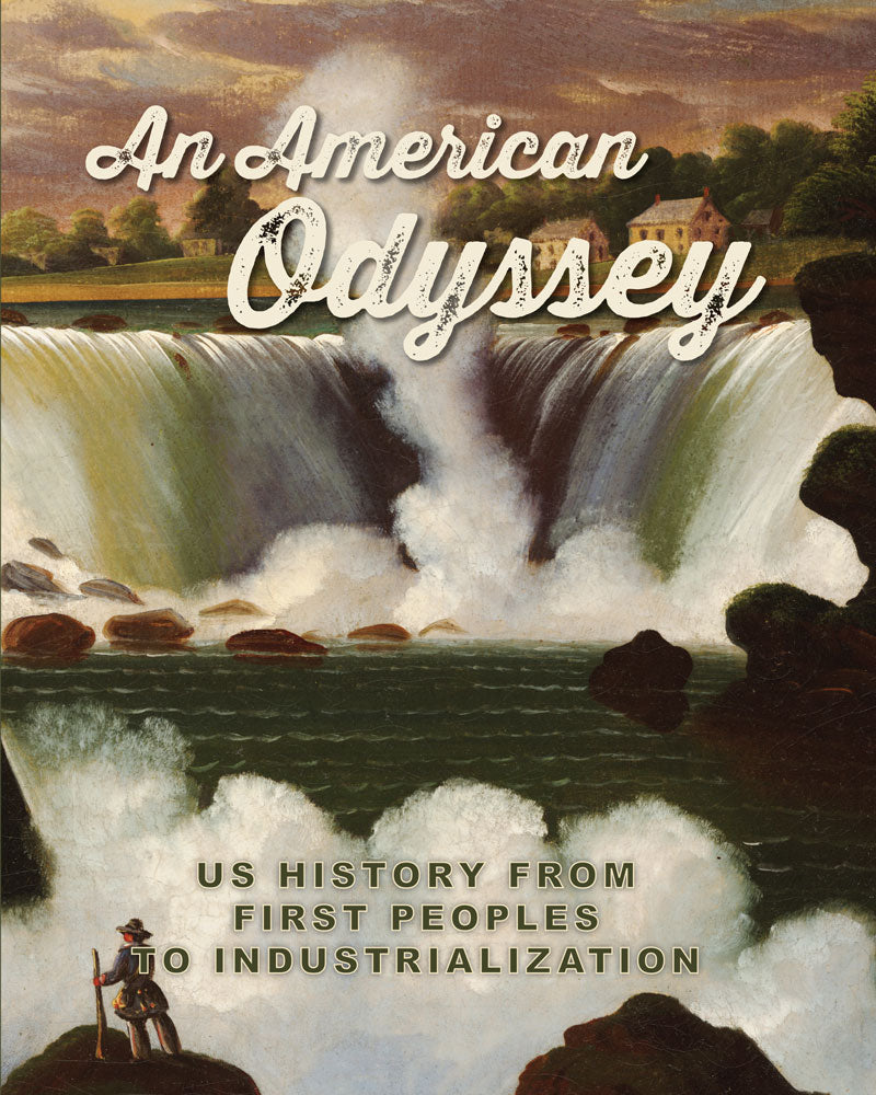 An American Odyssey: US History from First Peoples to Industrialization | Student Edition