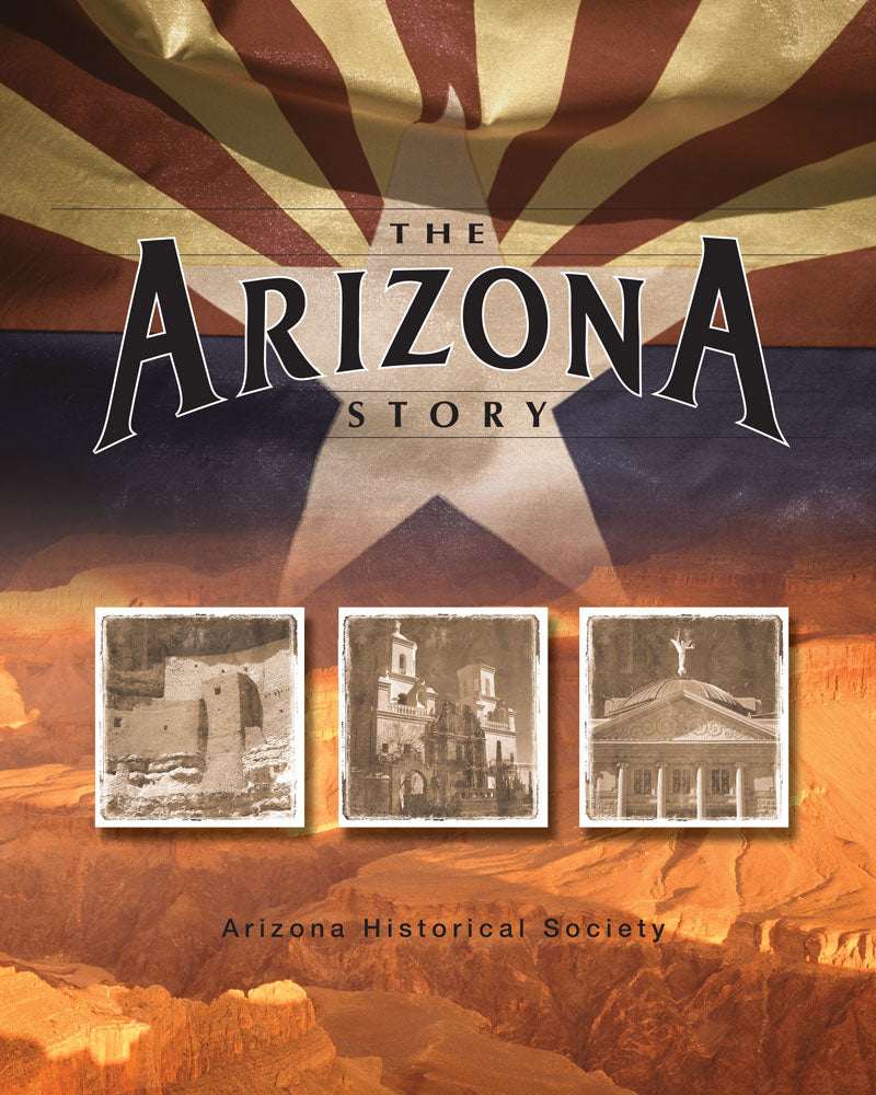 The Arizona Story | Fourth Grade | Student Edition