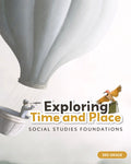 Exploring Time and Place, Consumable Edition | Third Grade | Student Edition