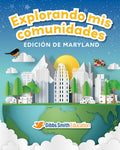 Explorando mis comunidades, edición de Maryland | Primer Grado | Edición para estudiantes