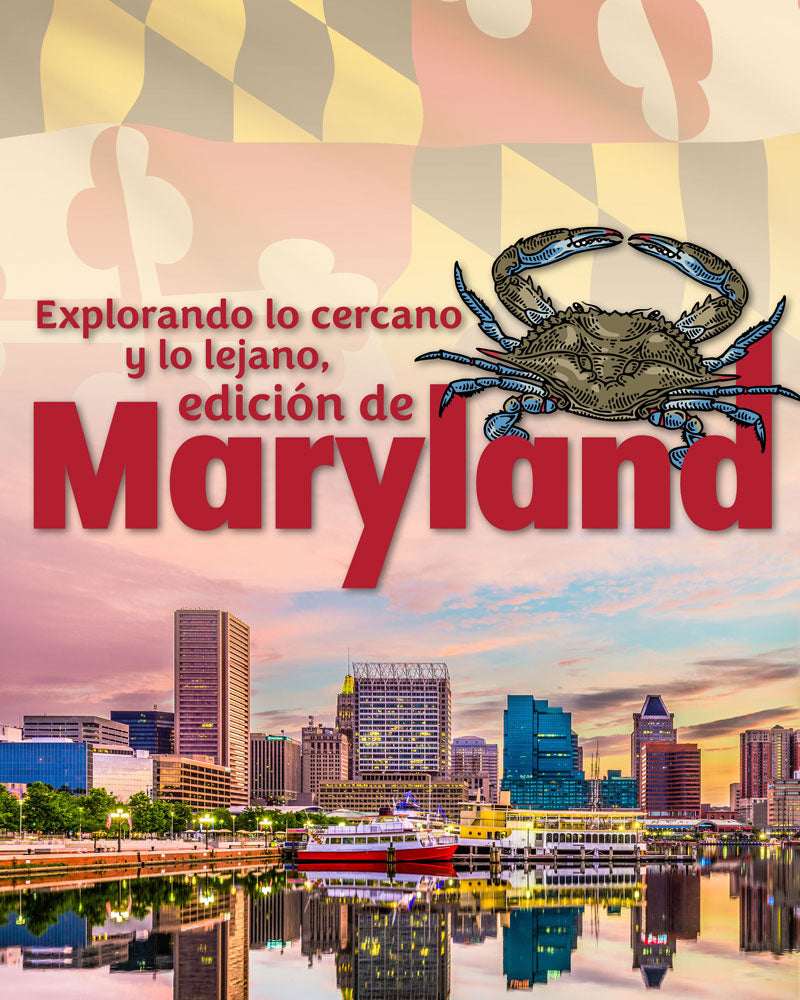 Explorando lo cercano y lo lejano, edición Maryland | Segundo grado | Edición para estudiantes