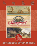 Maryland: Una aventura norteamericana, 1450-1790 | Cuarto grado | Actividades estudiantiles