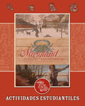 Maryland: Una aventura Americana, 1780-Presente | Quinto grado | Actividades estudiantiles