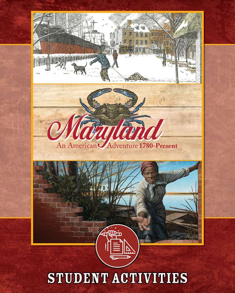 Maryland: An American Adventure 1780-Present | Fifth Grade | Student Activities