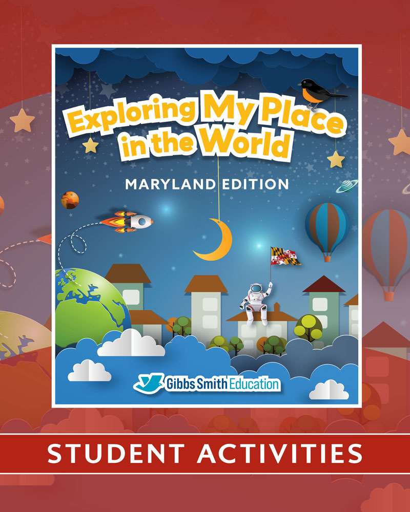 Exploring My Place in the World, Maryland Edition| Kindergarten | Student Activities