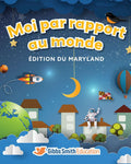 Moi par rapport au monde, édition du Maryland | Jardin denfants | Édition pour étudiants