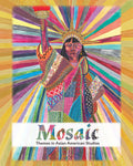 Mosaic: Themes in Asian American Studies | Student Edition
