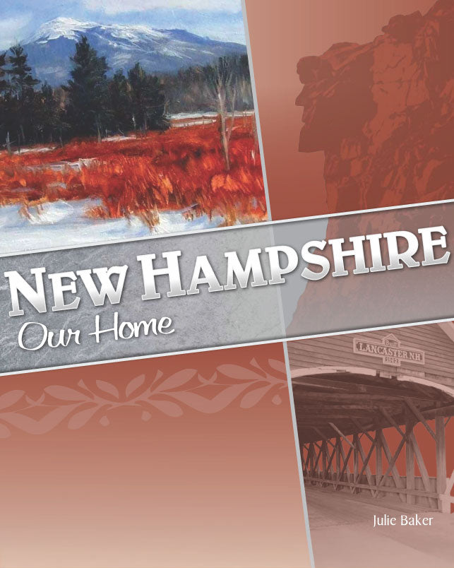 New Hampshire, Our Home | Fourth Grade | Student Edition