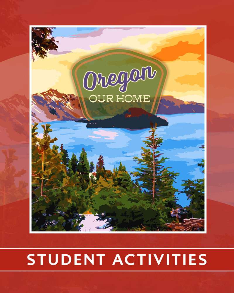 Oregon, Our Home | Fourth Grade | Student Activities