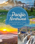 Exploring Time and Place, Pacific Northwest Edition | Third Grade | Student Edition