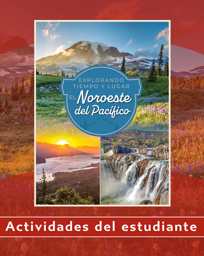 Explorando tiempo y lugar, El Noroeste del Pacífico | Tercer grado| Actividades para estudiantes