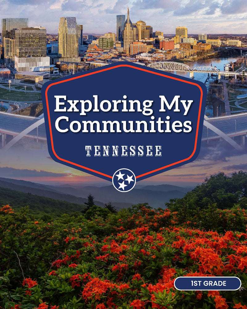 Exploring My Communities, Consumable Tennessee Edition | First Grade | Student Edition