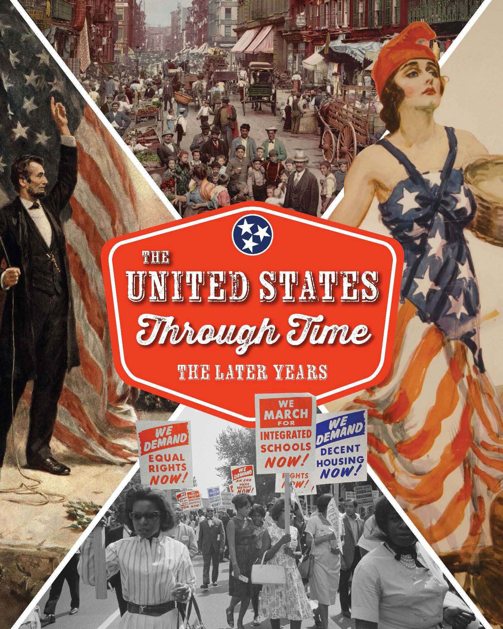 The United States Through Time, The Later Years, Second Edition | Fourth Grade | Student Edition