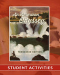 An American Odyssey: US History from First Peoples to Industrialization, Tennessee Edition | Student Activities