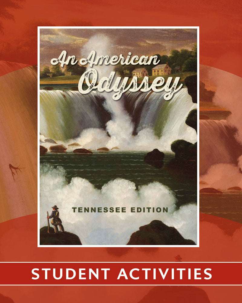 An American Odyssey: US History from First Peoples to Industrialization, Tennessee Edition | Student Activities