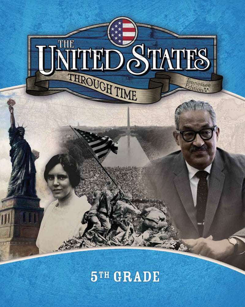 The United States Through Time, Tennessee Edition | Fifth Grade | Student Edition