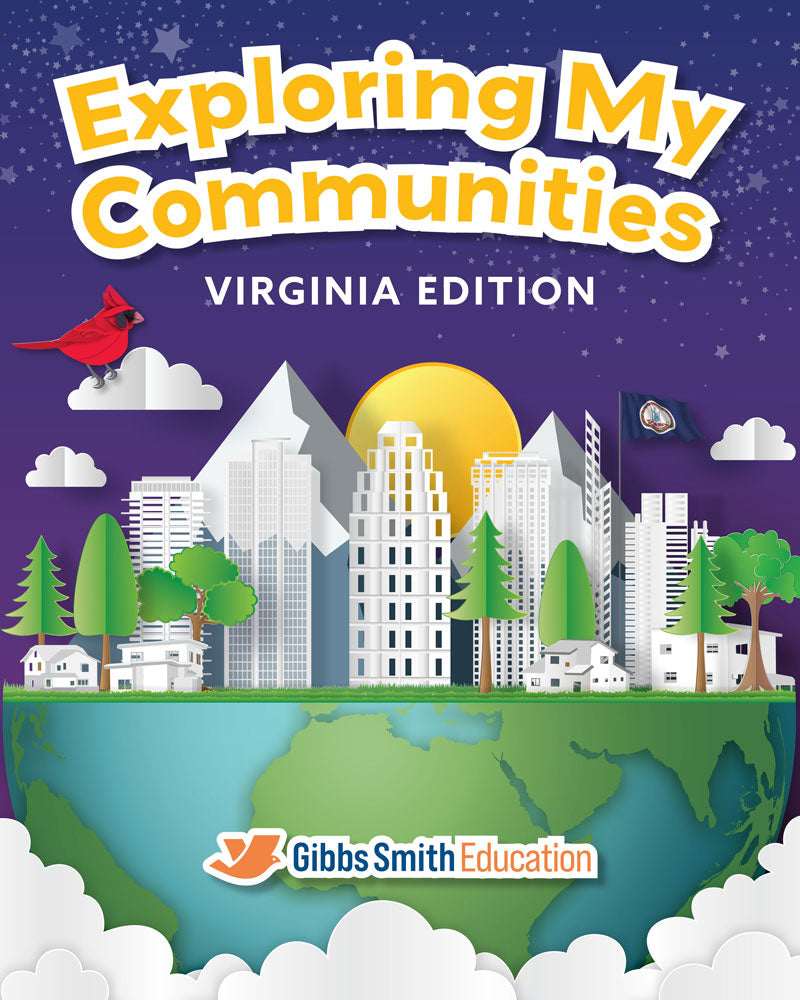 Exploring My Communities, Virginia Edition | First Grade | Student Edition