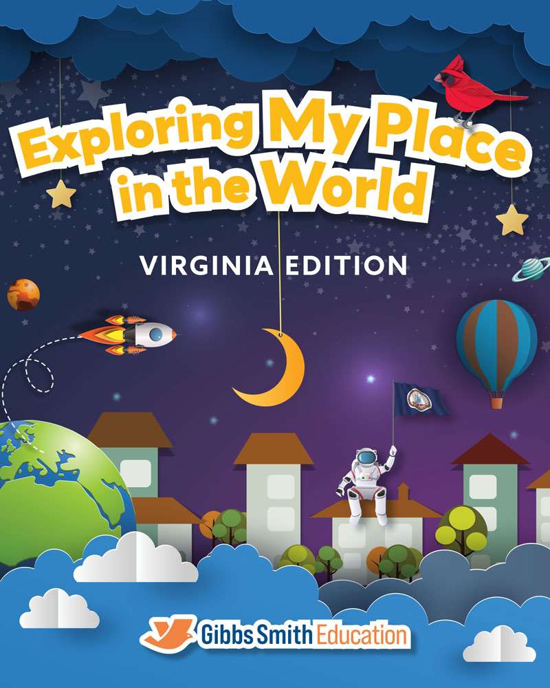 Exploring My Place in the World, Virginia Edition | Kindergarten | Student Edition