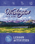 Washington, Our Home, Version 2 | Fourth Grade | Student Activities