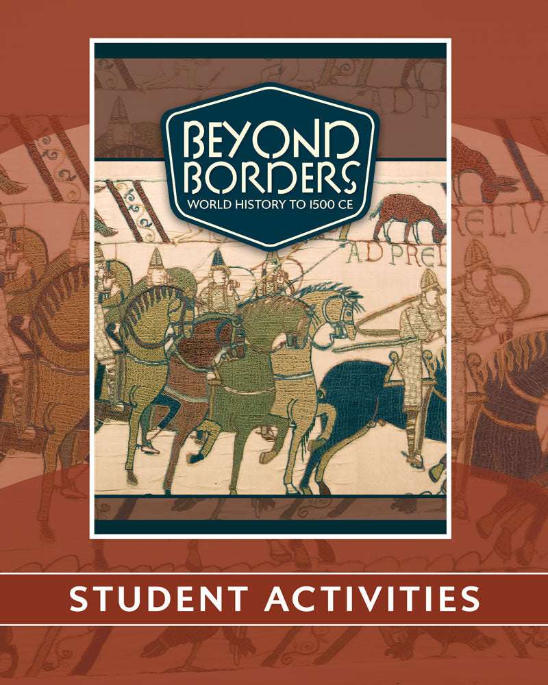 Beyond Borders: World History to 1500 CE | Student Activities