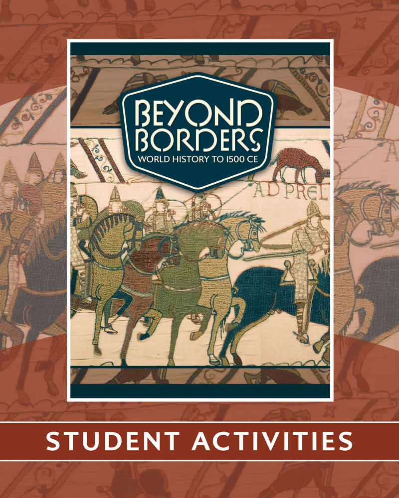 Beyond Borders: World History to 1500 | Student Activities