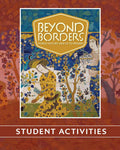 Beyond Borders: World History 1500 CE to Present | Student Activities